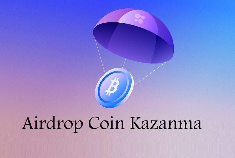 Airdrop coin kazanma