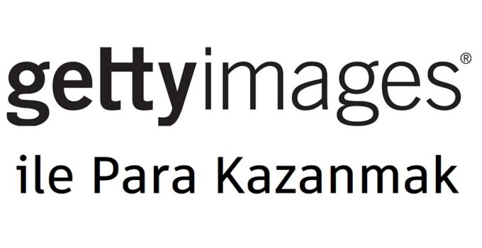 Getty İmages Para Kazanmak