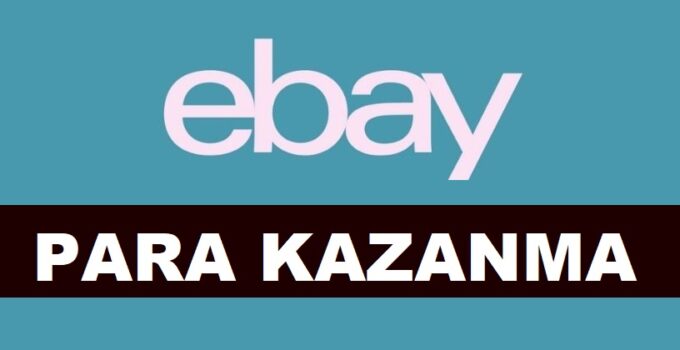 eBay Para Kazanma