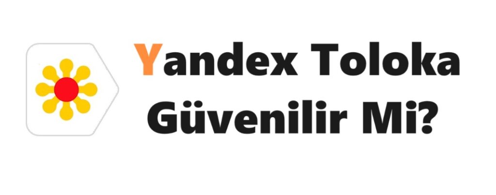 Yandex Toloka Para Kazanma